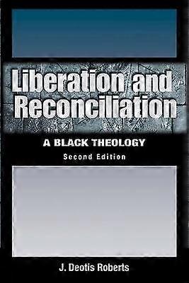 Liberation and Reconciliation Second Edition
