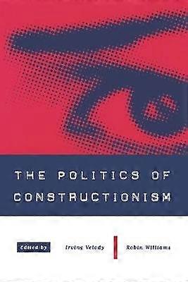 The Politics of Constructionism