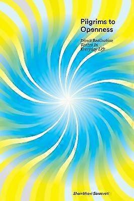 Pilgrims to Openness