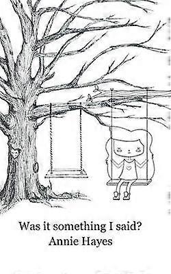 ¿Fue algo que dije?