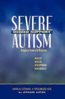 Severe Autism Denied Support
