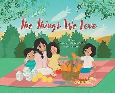 The Things We Love
