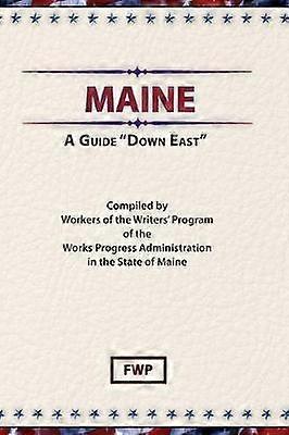 Maine : A Guide down East