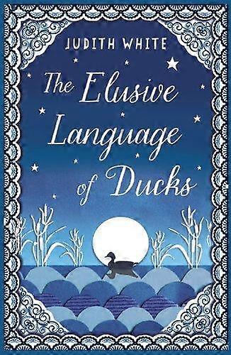 Le langage insaisissable des canards - Judith White