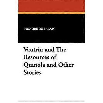 Vautrin and the Resources of Quinola and Other Stories