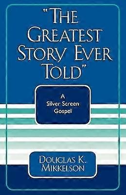 La plus grande histoire jamais racontée