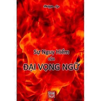 S Nguy Him Ca I Vng Ng - Philippe NGO - Paperback - en Book