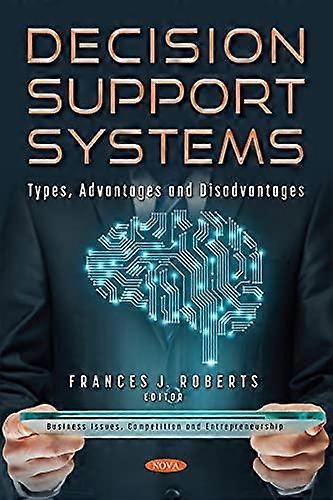 Decision Support Systems - Nova Science Publishers Inc - Knowledge management - Nova Science Publishers Inc - Paperback