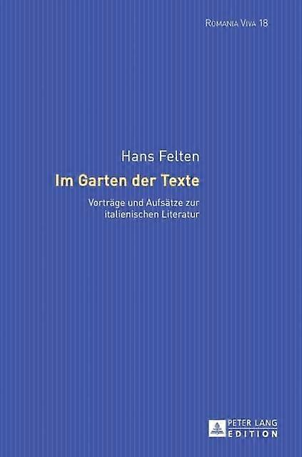 Im Garten Der Texte by Hans Felten Hardback Book