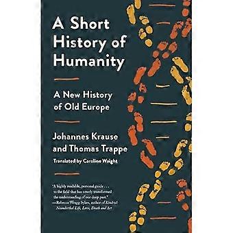 En kort historia om mänskligheten: En ny historia om det gamla Europa