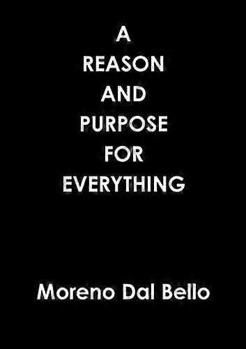 A Reason and Purpose for Everything