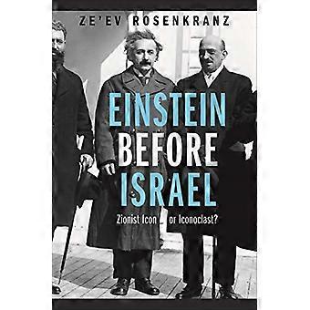 Einstein prima Israele Einstein davanti a Israele: Icona sionista o iconoclasta? Sionista icona o iconoclasta?