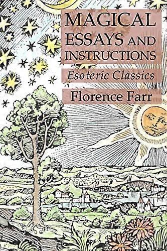 Magical Essays and  - Instructions: Esoteric  - Classics