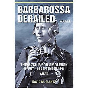 Barbarossa sporet av: Slaget om Smolensk 10. juli-10. september 1941 Bind 4: Atlas