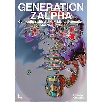 Generation Z Alpha: Verbindung mit der nächsten Mikrogeneration