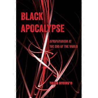 Apocalisse Nera: Afrofuturismo alla fine del mondo