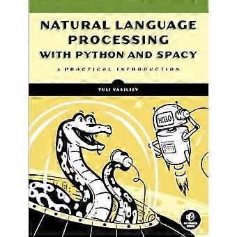 Natürliche Sprachverarbeitung mit Python und Spacy: Eine praktische Einführung