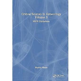 Critical Sources in Gynecology Volume 3 NICE Guidelines