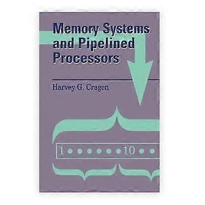 Memory Systems and Pipelined Processors