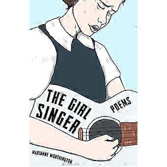 The Girl Singer: Gedichte
