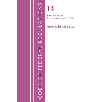 Code Of Federal Regulations Title 14 Aeronautics And Space 1200-end Revise - Office Of The Federal Register