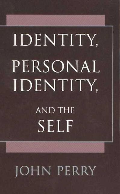 Identity Personal Identity And The Self by John Perry Paperback