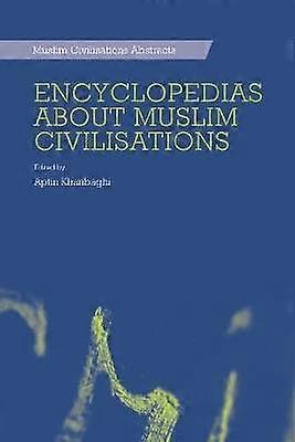 Encyclopedias about Muslim Civilisations