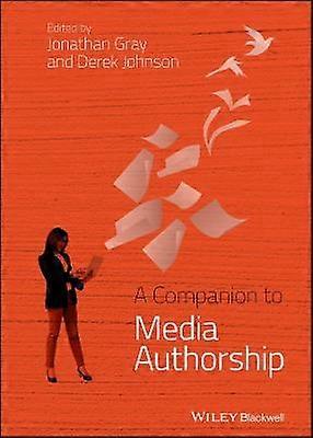 A Companion to Media Authorship
