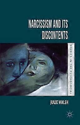 Narcissism and Its Discontents