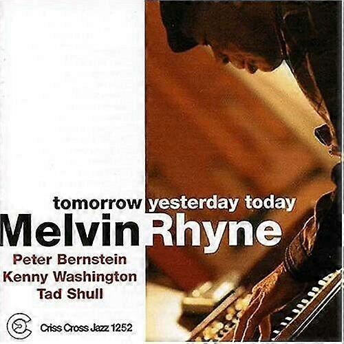 Melvin Rhyne Trio Tomorrow Yesterday Today CD (2004)