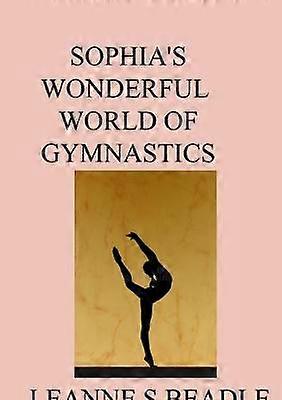 Sophias wunderbare Welt des Turnens