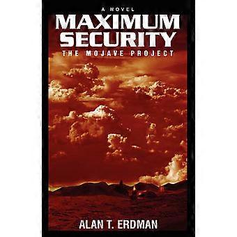 Maximum Security The Mojave Project