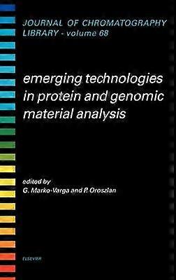 Emerging Technologies in Protein and Genomic Material Analysis