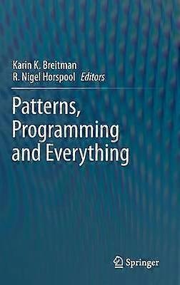 Patterns Programming and Everything