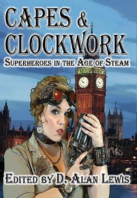 Capes And Clockwork Hardback Book