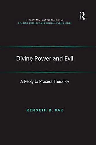 Divine Power and Evil: A Reply to Process Theodicy