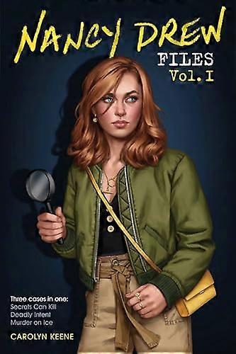 Nancy Drew Files Vol. I: Secrets Can Kill; Deadly Intent; Murder on Ice