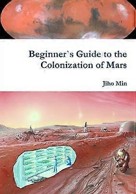 Guide du débutant sur la colonisation de Mars