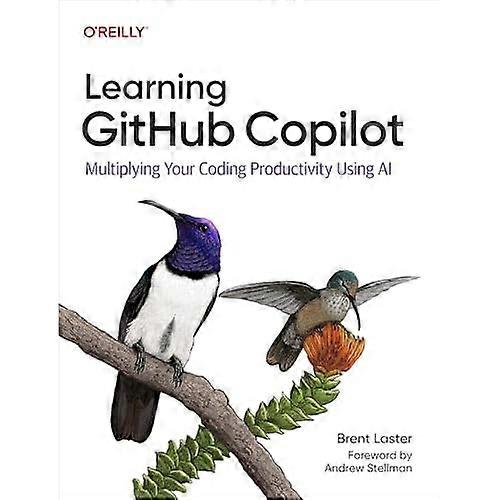 Learning Github Copilot : Multiplying Your Coding Productivity Using Ai