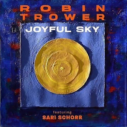 Robin Trower & Sari Schorr - Joyful Sky [CD]