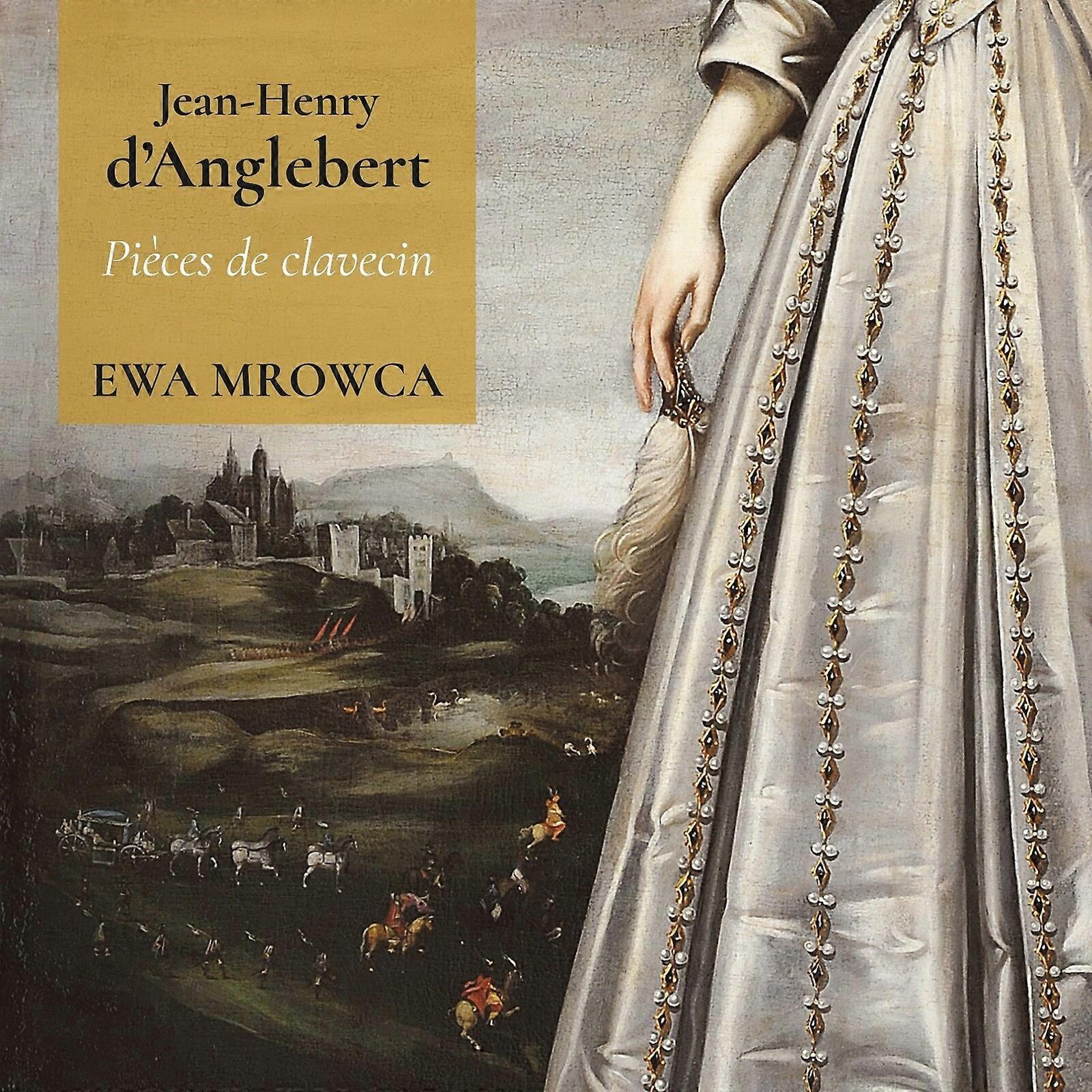 Ewa Mrowca - Danglebert - Pieces De Claveci [CD]