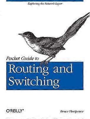 Packet Guide to Routing and Switching