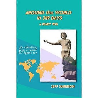 In 349 Tagen um die Welt : ein Tagebuch 1975