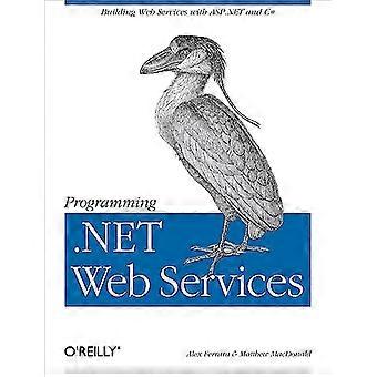 Programming .Net Web Services