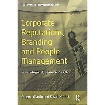 Unternehmensreputation, Branding und Personalmanagement