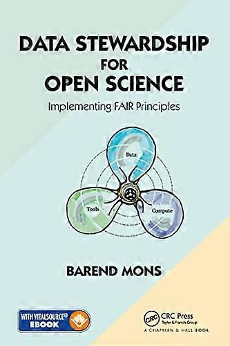 Data Stewardship for Open Science: Implementing FAIR Principles
