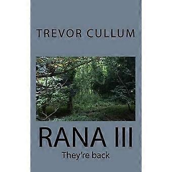 Rana III: Sie sind zurück