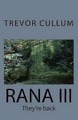 Rana III: They're Back
