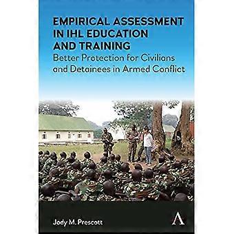 Empirische evaluatie van onderwijs en training in het internationaal humanitair recht: betere bescherming voor burgers en gedetineerden in gewapende conflicten