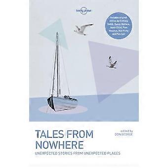 Tarinoita tyhjästä (Lonely Planet Travel kirjallisuus)